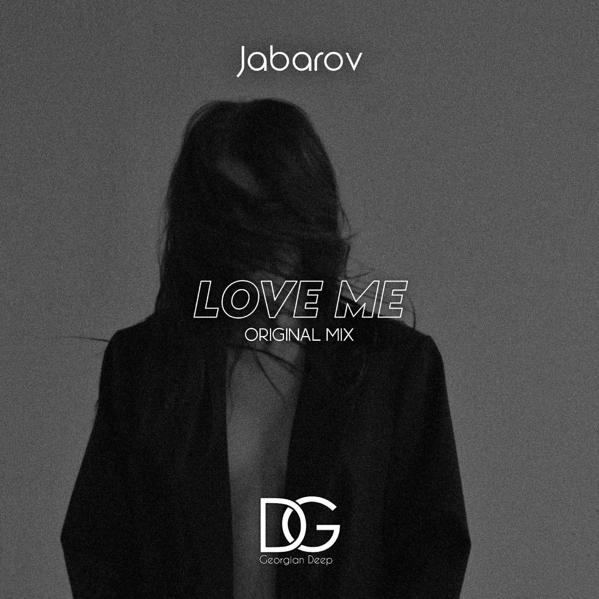 Love Me – Jabarov